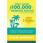 Cómo ganar $ 100,000 por año en ingresos pasivos y viajar por el mundo: La Guía de ingresos pasivos para la riqueza y la libertad financiera: presenta - Paperback