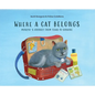 Where a Cat Belongs: Murzyk's Journey from Texas to Ukraine - Hardcover