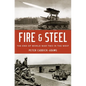 Fire and Steel: The End of World War Two in the West - Hardcover