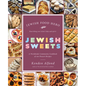 Jewish Sweets: A Worldwide Community Cookbook of 100 Dessert Recipes - Paperback