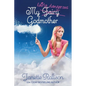 My Fairly Dangerous Godmother - Paperback
