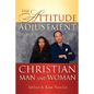 The Attitude Adjustment of the Christian Man and Woman - Paperback