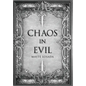 Chaos in Evil - Hardcover