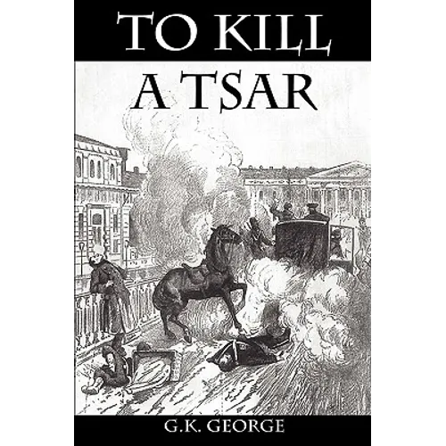 To Kill a Tsar - Paperback