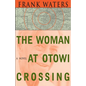 The Woman At Otowi Crossing - Paperback