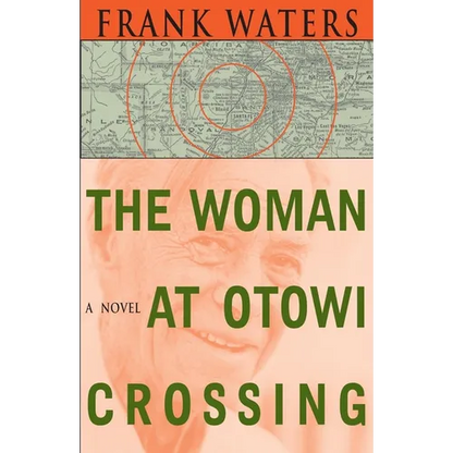 The Woman At Otowi Crossing - Paperback