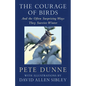 The Courage of Birds: And the Often Surprising Ways They Survive Winter - Hardcover