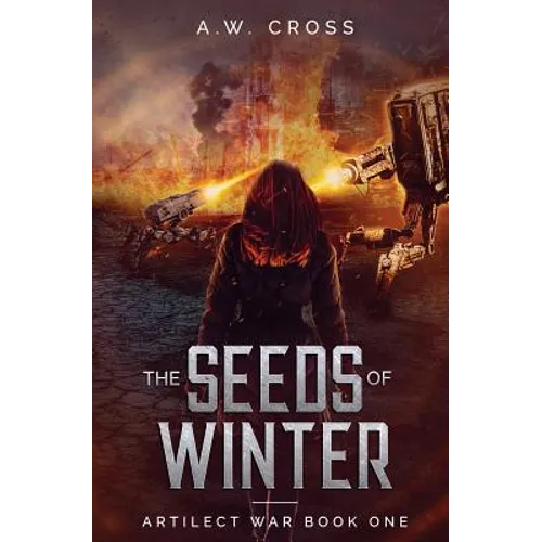 The Seeds of Winter: Artilect War Book One - Paperback
