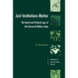 Just Institutions Matter: The Moral and Political Logic of the Universal Welfare State - Paperback