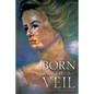 Born with a Veil - Paperback