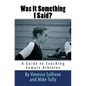 Was It Something I Said? A Guide to Coaching Female Athletes - Paperback