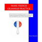 More French Grammar Practice - Paperback
