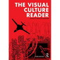 The Visual Culture Reader - Paperback