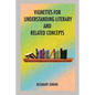 Vignettes for Understanding Literary and Related Concepts - Paperback