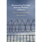 Reconceiving Freedom from the Shadows of Slavery - Hardcover