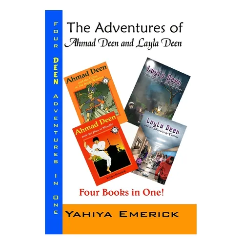 The Adventures of Ahmad Deen and Layla Deen: The Deen Family Omnibus - Paperback