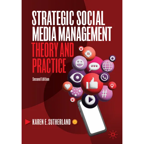 Strategic Social Media Management: Theory and Practice - Paperback