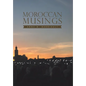 Moroccan Musings - Hardcover