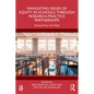 Navigating Issues of Equity in Schools Through Research-Practice Partnerships: Stories from the Field - Paperback