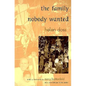 The Family Nobody Wanted - Paperback