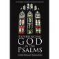 Experiencing God in the Psalms - Paperback