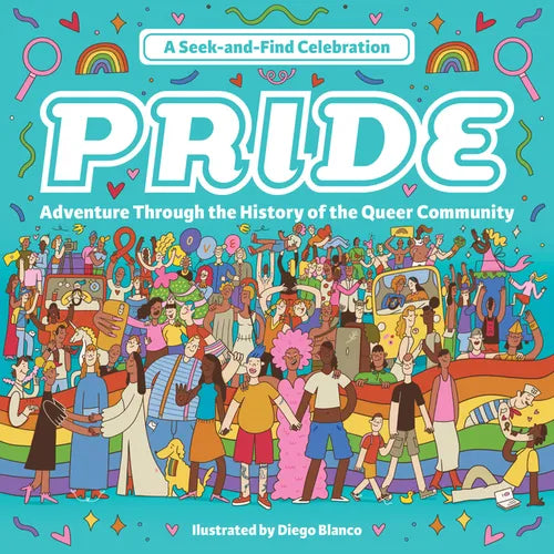 Pride: A Seek-And-Find Celebration: Adventure Through the History of the Queer Community - Hardcover