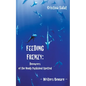 Feeding Frenzy: Devourers of the Newly Published Spotted -- Writers Beware - Paperback