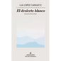 Desierto Blanco, El - Paperback