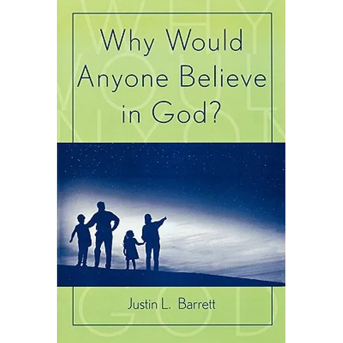 Why Would Anyone Believe in God? - Paperback