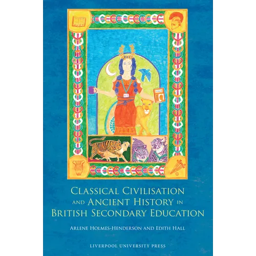 Classical Civilisation and Ancient History in British Secondary Education - Paperback