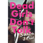 Dead Girls Don't Talk - Paperback