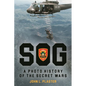 Sog - A Photo History of the Secret Wars - Hardcover