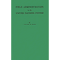 Field Administration in the United Nations System: The Conduct of International Economic and Social Programs - Hardcover