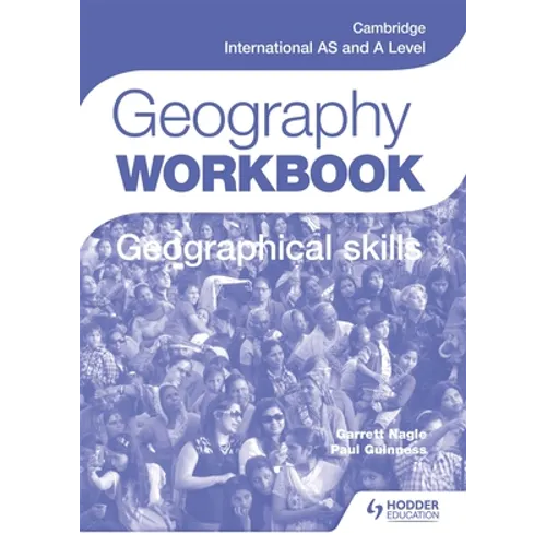 Cambridge International as and a Level Geography Skills Workbook: Hodder Education Group - Paperback