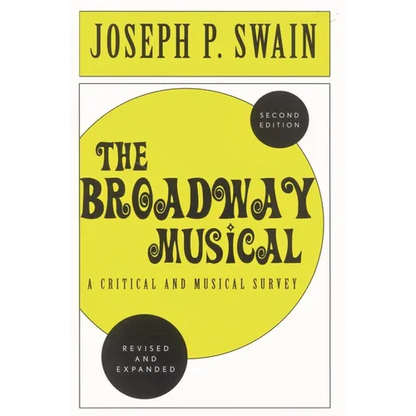 The Broadway Musical: A Critical and Musical Survey - Paperback