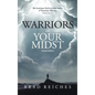 Warriors In Your Midst: Second Edition - Hardcover