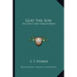 God The Son: His Deity And Virgin Birth - Paperback