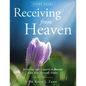 Study Guide: Receiving From Heaven - Paperback