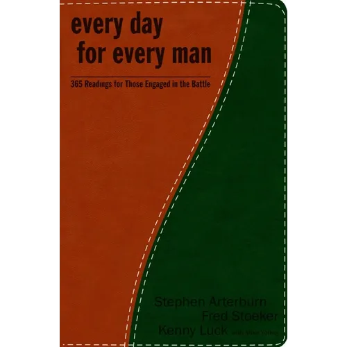 Every Day for Every Man: 365 Readings for Those Engaged in the Battle - Hardcover