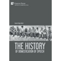 The History of Domestication of Speech - Hardcover