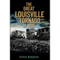 The Great Louisville Tornado of 1890 - Paperback