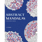 Abstract Mandalas Colouring Book: 50 Original Mandalas For Fun & Relaxation - Paperback