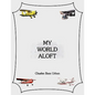 My World Aloft - Paperback