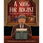 A Song for August: The Inspiring Life of Playwright August Wilson - Hardcover