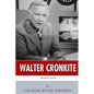 American Legends: The Life of Walter Cronkite - Paperback