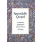 Respectfully Quoted: Dictionary Paperback Edition - Hardcover
