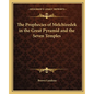 The Prophecies of Melchizedek in the Great Pyramid and the Seven Temples - Paperback