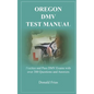 Oregon DMV Test Manual: Practice and Pass DMV Exams with over 300 Questions and Answers - Paperback