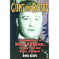 Guns and Roses: The Untold Story of Dean O'Banion, Chicago's Big Shot Before Al Capone - Paperback