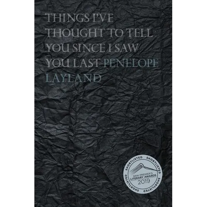 Things I've Thought to Tell you Since I Saw you Last - Paperback